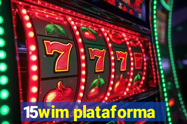 15wim plataforma